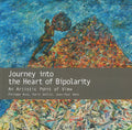 Journey into the Heart of Bipolarity