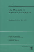 The Opuscula of William of Saint-Amour