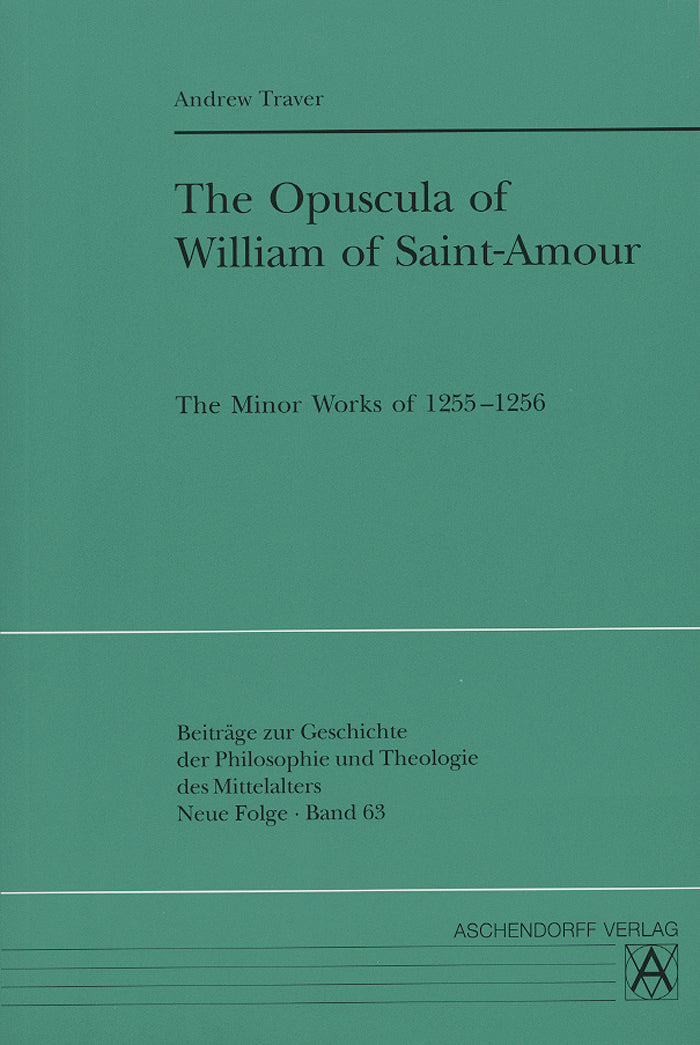 The Opuscula of William of Saint-Amour