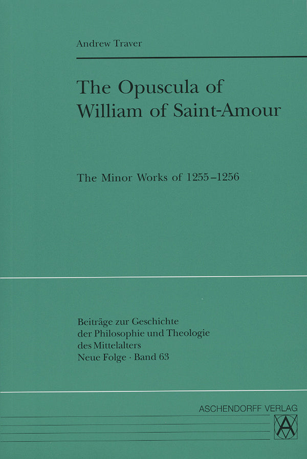 The Opuscula of William of Saint-Amour