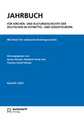 Jahrbuch für Kirchen- und Kulturgeschichte der Deutschen in Ostmittel- und Südosteuropa, Band 83-2025