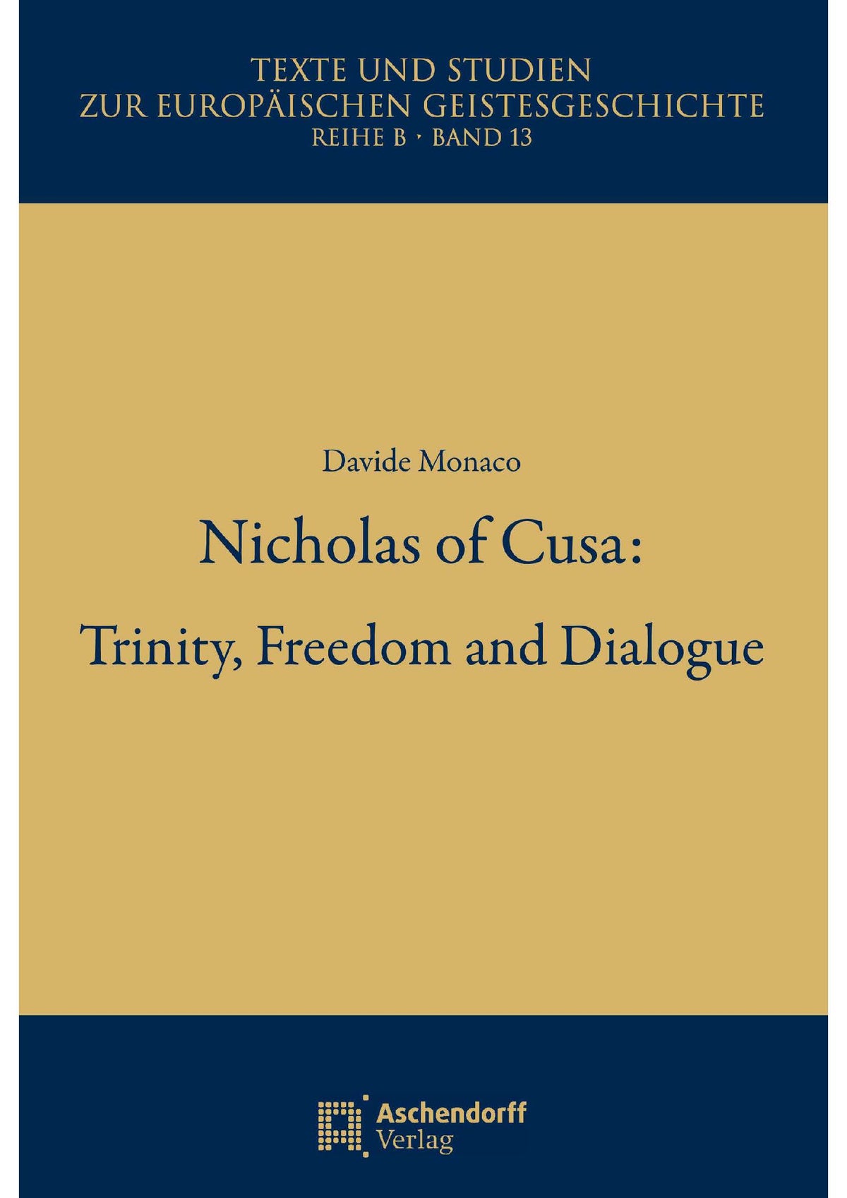 Nicholas of Cusa: Trinity, Freedom and Dialogue