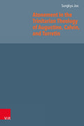 Atonement in the Trinitarian Theology of Augustine, Calvin, and Turretin