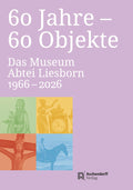 60 Jahre – 60 Objekte
