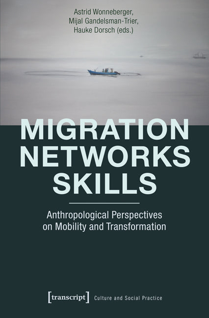 Migration – Networks – Skills