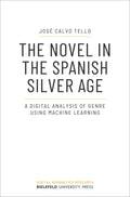 The Novel in the Spanish Silver Age