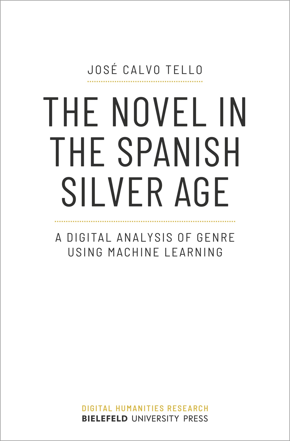 The Novel in the Spanish Silver Age
