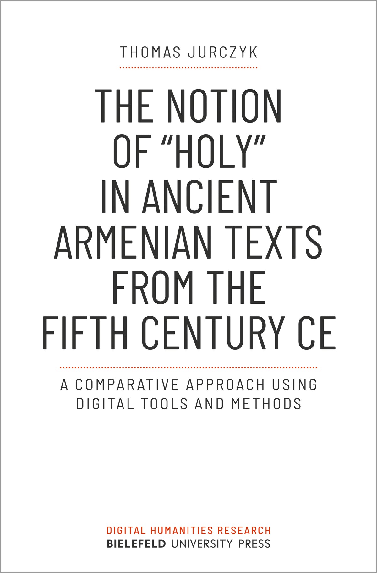 The Notion of »holy« in Ancient Armenian Texts from the Fifth Century CE