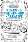 Remixing the Hip-Hop Narrative