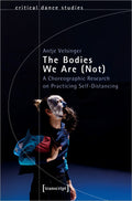 The Bodies We Are (Not)