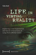 Life in Virtual Reality