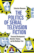 The Politics of Serial Television Fiction
