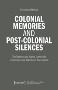 Colonial Memories and Post-Colonial Silences