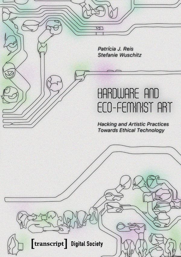 Hardware and Eco-Feminist Art