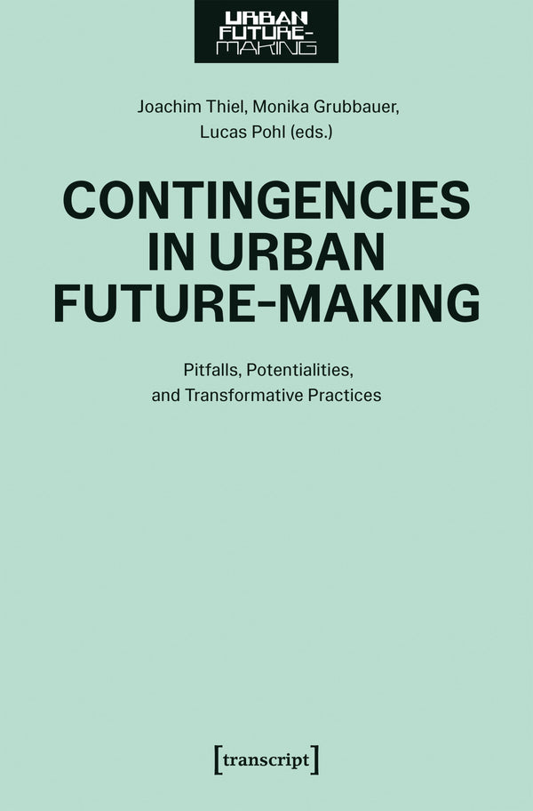 Contingencies in Urban Future-Making