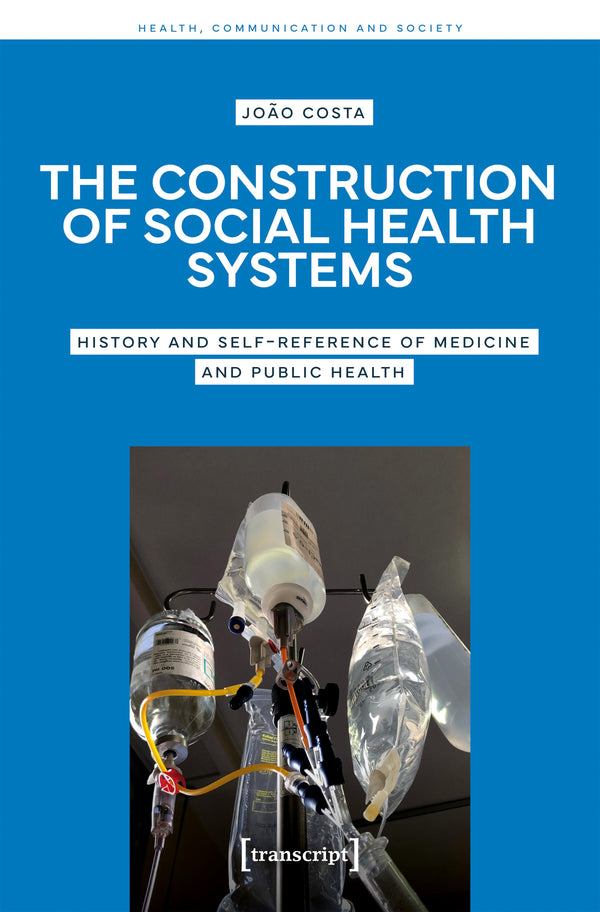The Construction of Social Health Systems