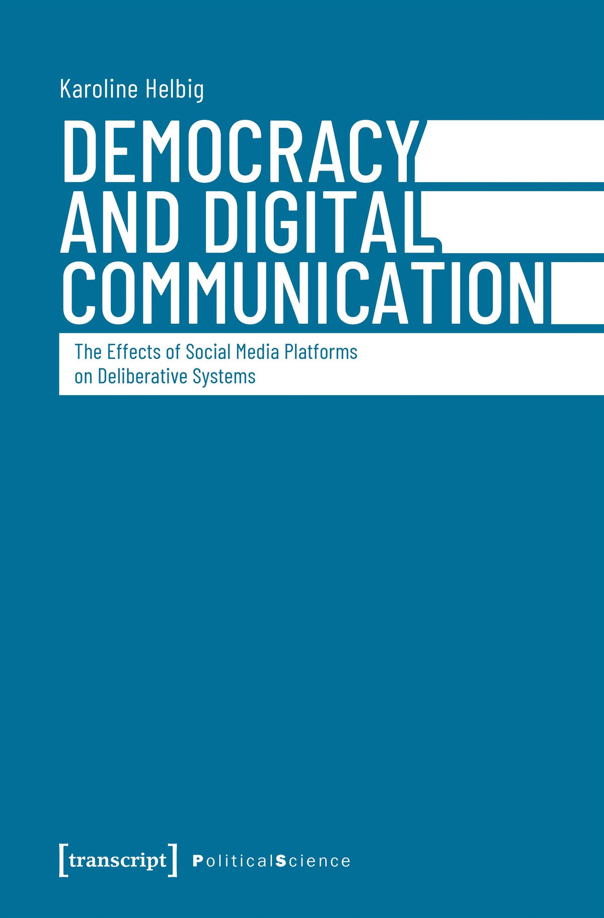 Democracy and Digital Communication