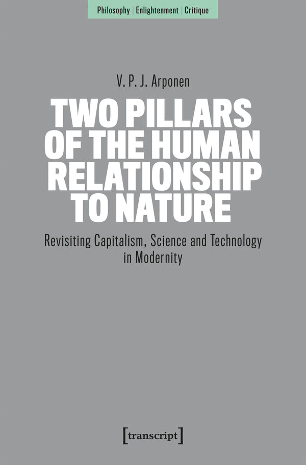 Two Pillars of the Human Relationship to Nature