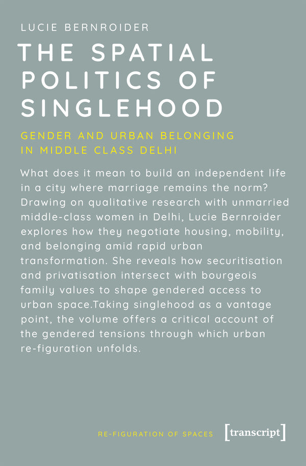 The Spatial Politics of Singlehood
