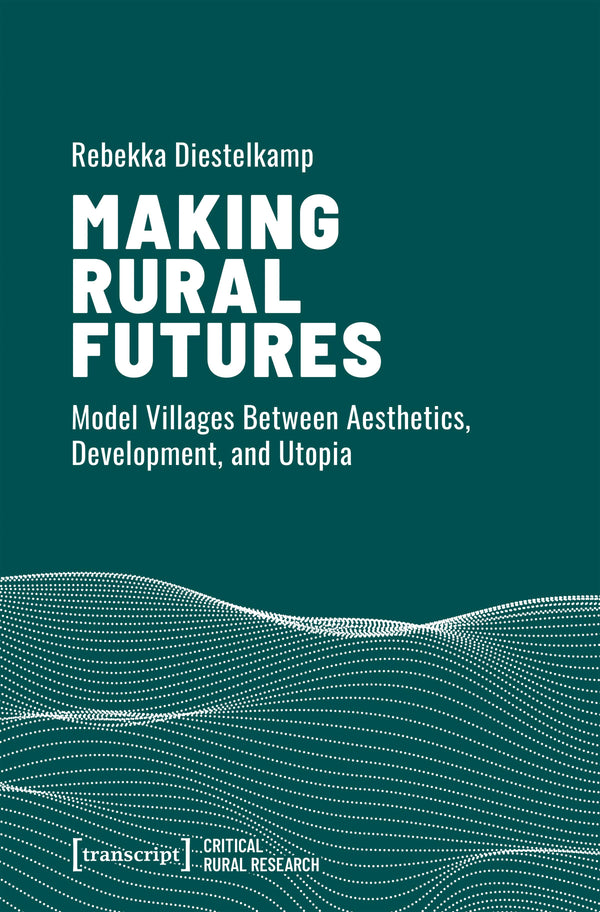 Making Rural Futures