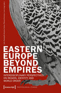 Eastern Europe Beyond Empires
