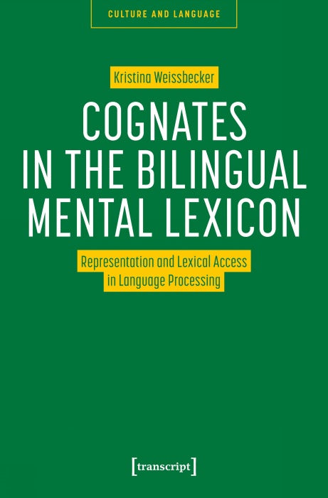 Cognates in the Bilingual Mental Lexicon