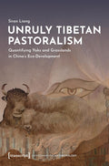 Unruly Tibetan Pastoralism
