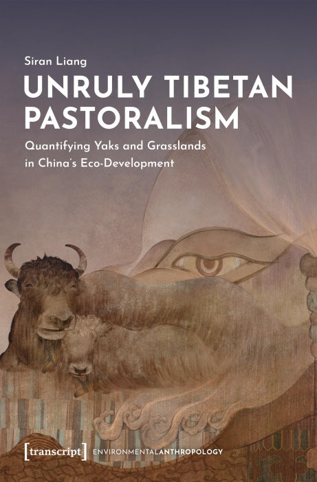 Unruly Tibetan Pastoralism