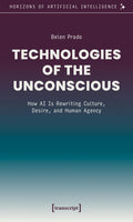 Technologies of the Unconscious
