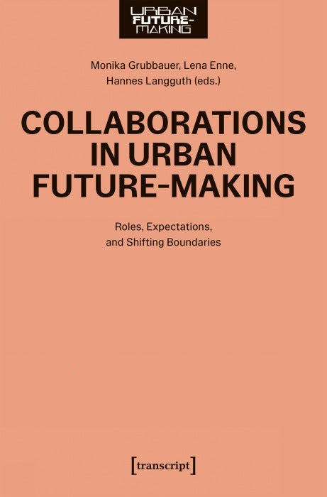 Collaborations in Urban Future-Making