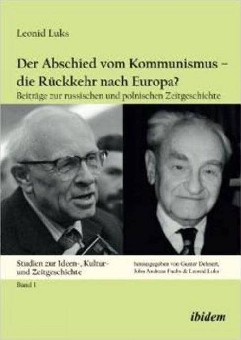 Der Abschied vom Kommunismus - die Rückkehr nach Europa?