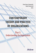 Contemporary Practice and Theory of Organizations – Part 1.