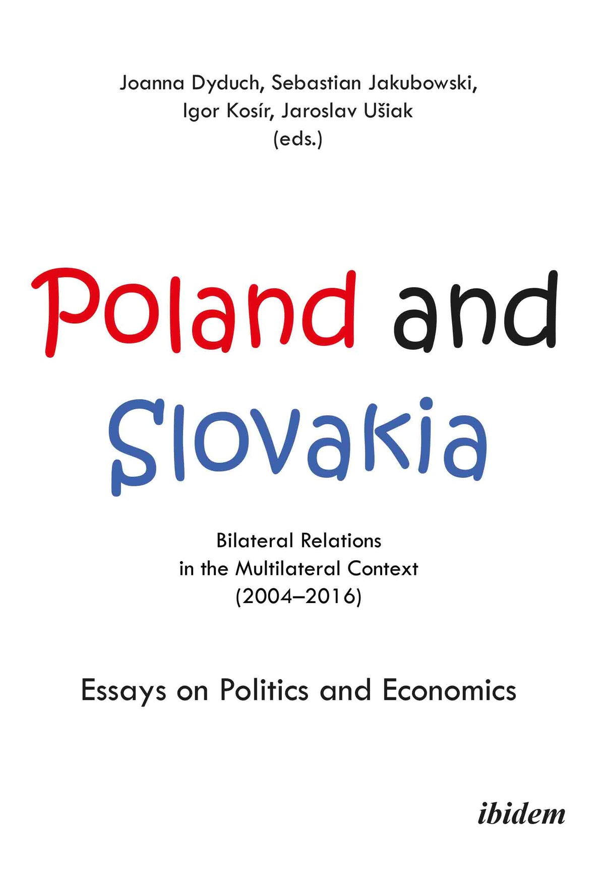 Poland and Slovakia: Bilateral Relations in a Multilateral Context (2004–2016)
