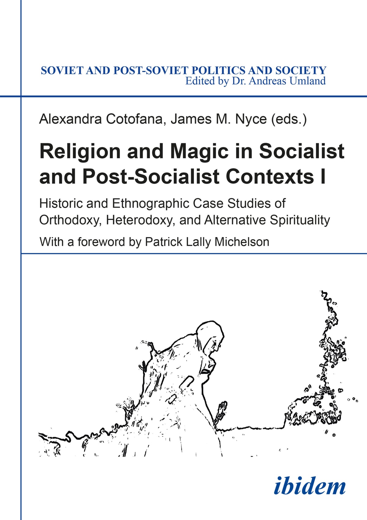 Religion and Magic in Socialist and Postsocialist Contexts [Part I]