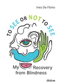 To See or Not to See