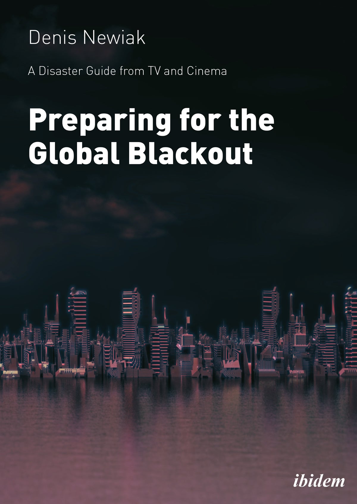 A Disaster Guide from TV and Cinema: Preparing for the Global Blackout