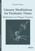 Literary Meditations for Pandemic Times: Reflections on Plague Classics