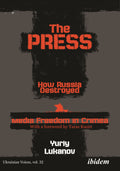 The Press: How Russia destroyed Media Freedom in Crimea