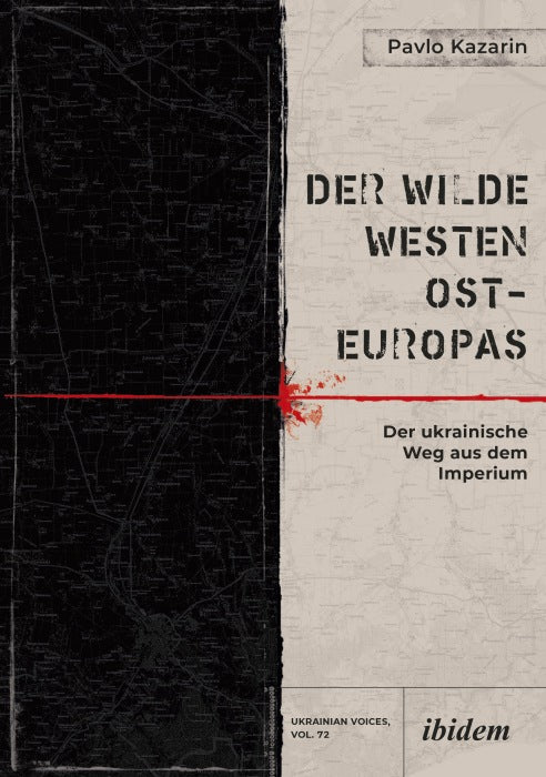 Der Wilde Westen Ost-Europas