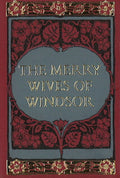 The Merry Wives of Windsor