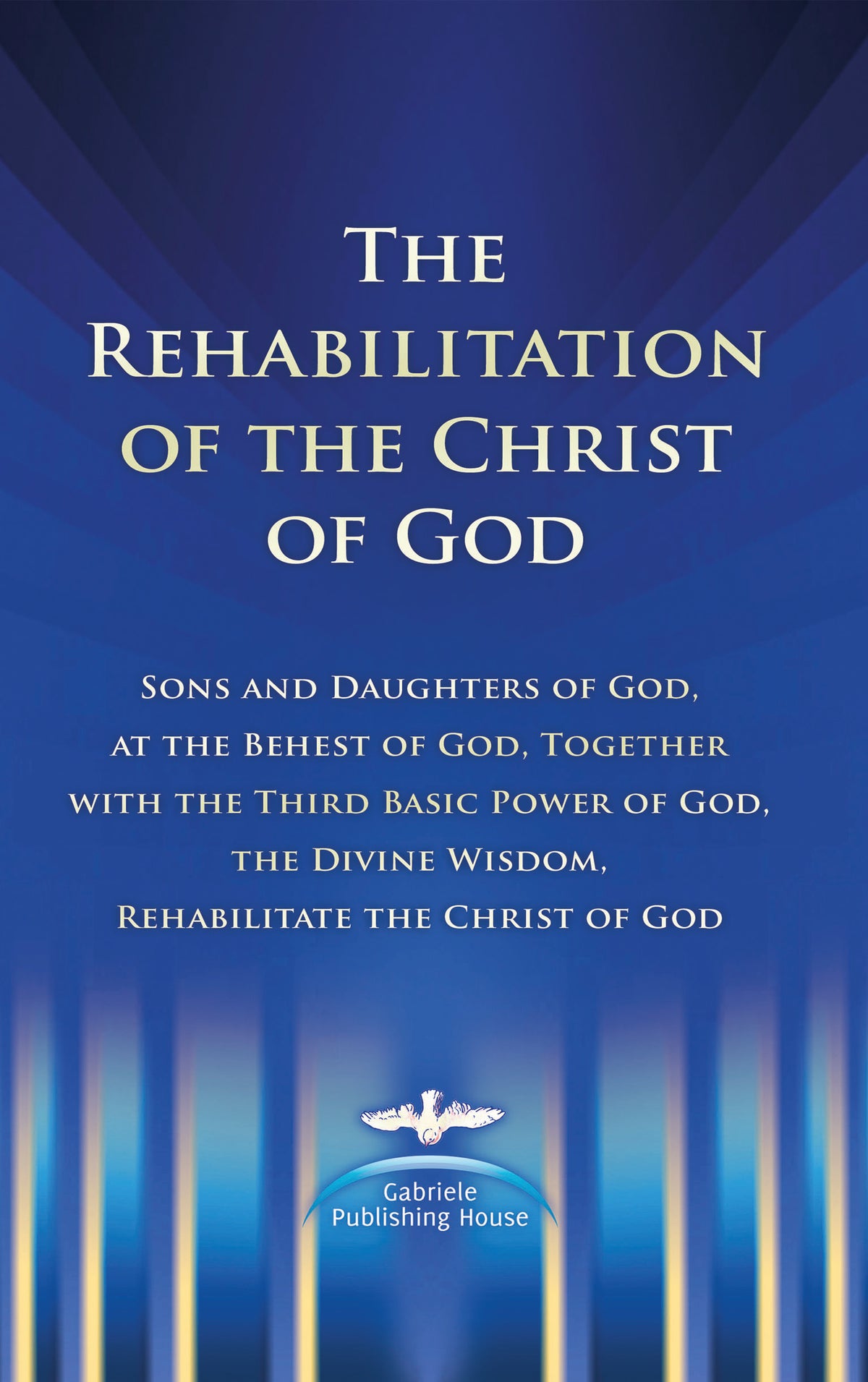 The Rehabilitation of the Christ of God