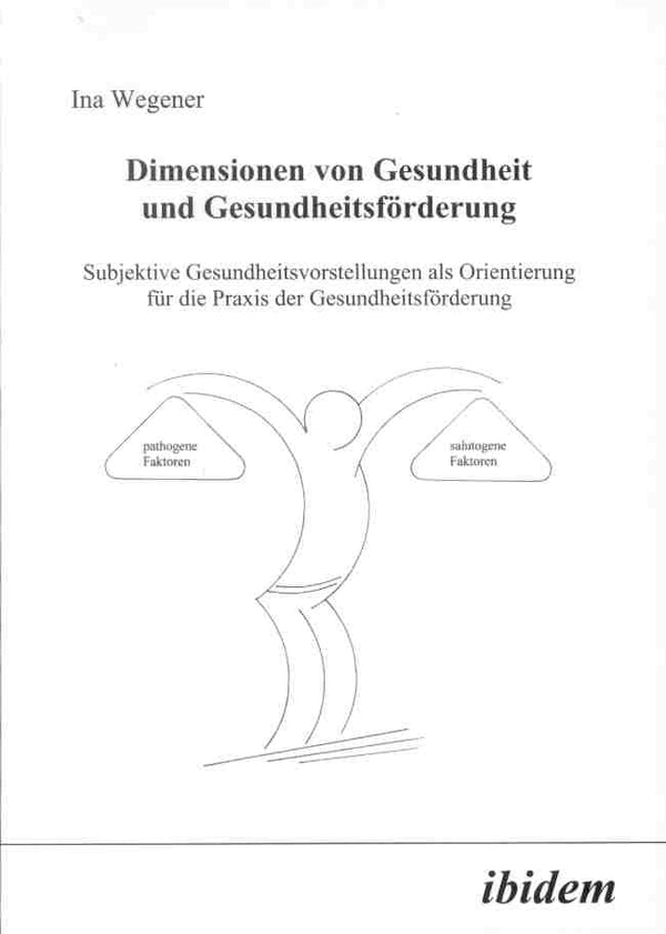 Dimensionen von Gesundheit und Gesundheitsförderung