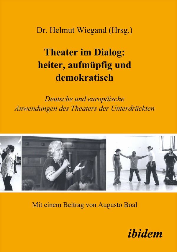 Theater im Dialog: heiter, aufmüpfig und demokratisch