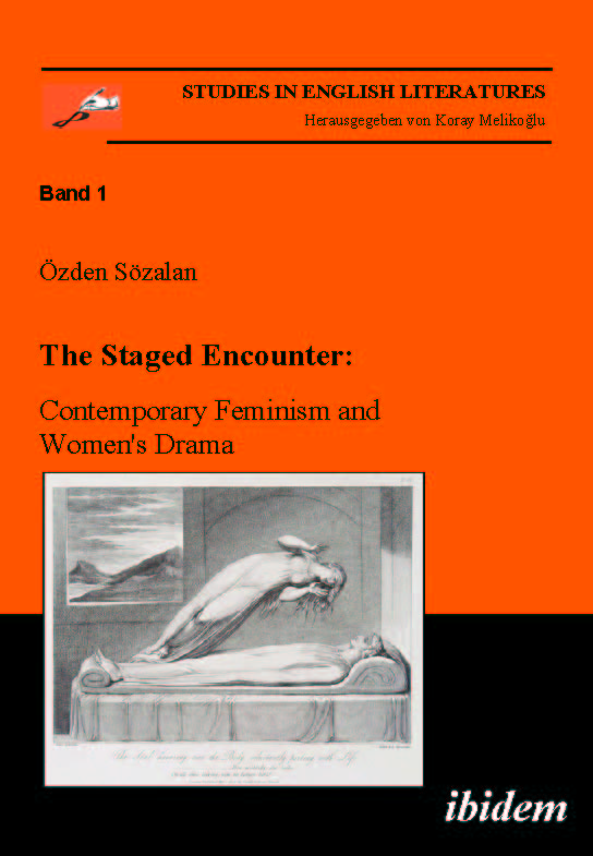 The Staged Encounter: Contemporary Feminism and Women's Drama