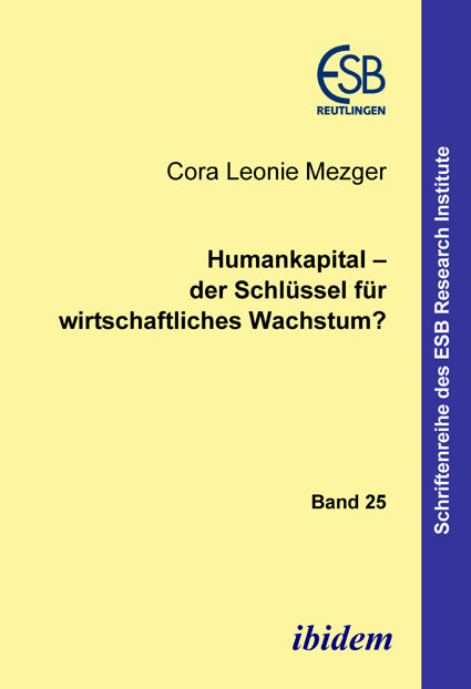 Humankapital – der Schlüssel für wirtschaftliches Wachstum?