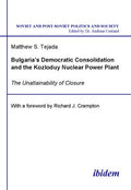 Bulgaria's Democratic Consolidation and the Kozloduy Nuclear Power Plant