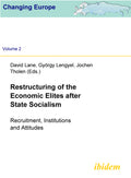 Restructuring of the Economic Elites after State Socialism