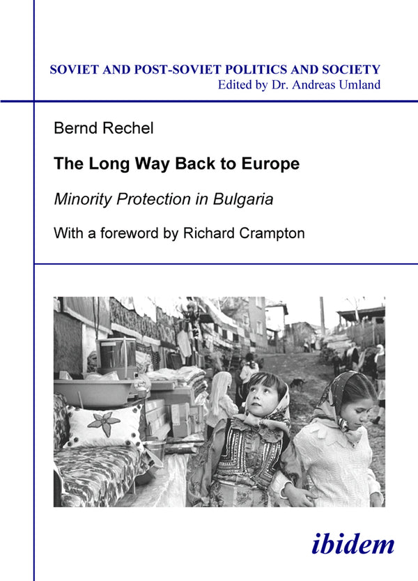 The long way back to Europe. Minority protection in Bulgaria