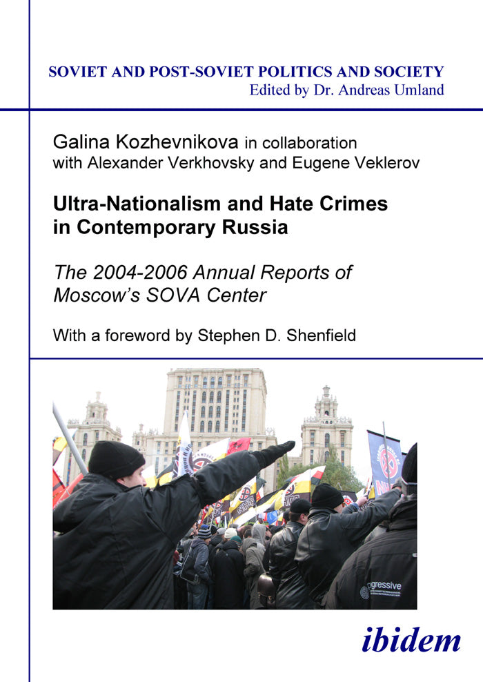 Ultra-Nationalism and Hate Crimes in Contemporary Russia