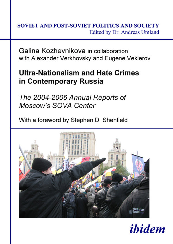 Ultra-Nationalism and Hate Crimes in Contemporary Russia